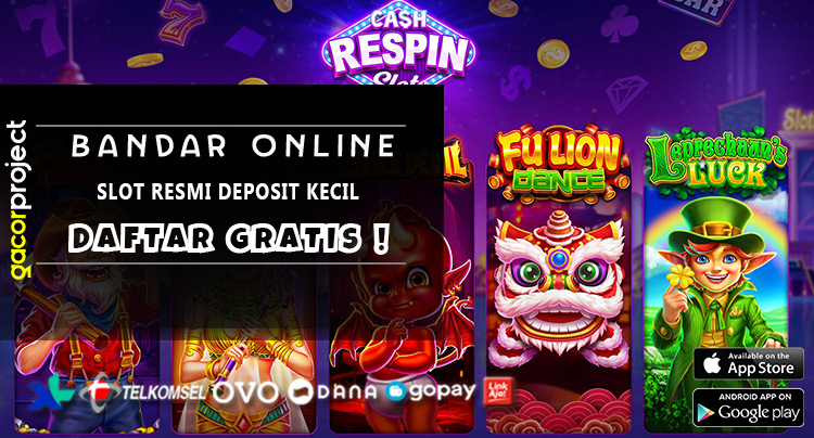 Slot Resmi Deposit Kecil